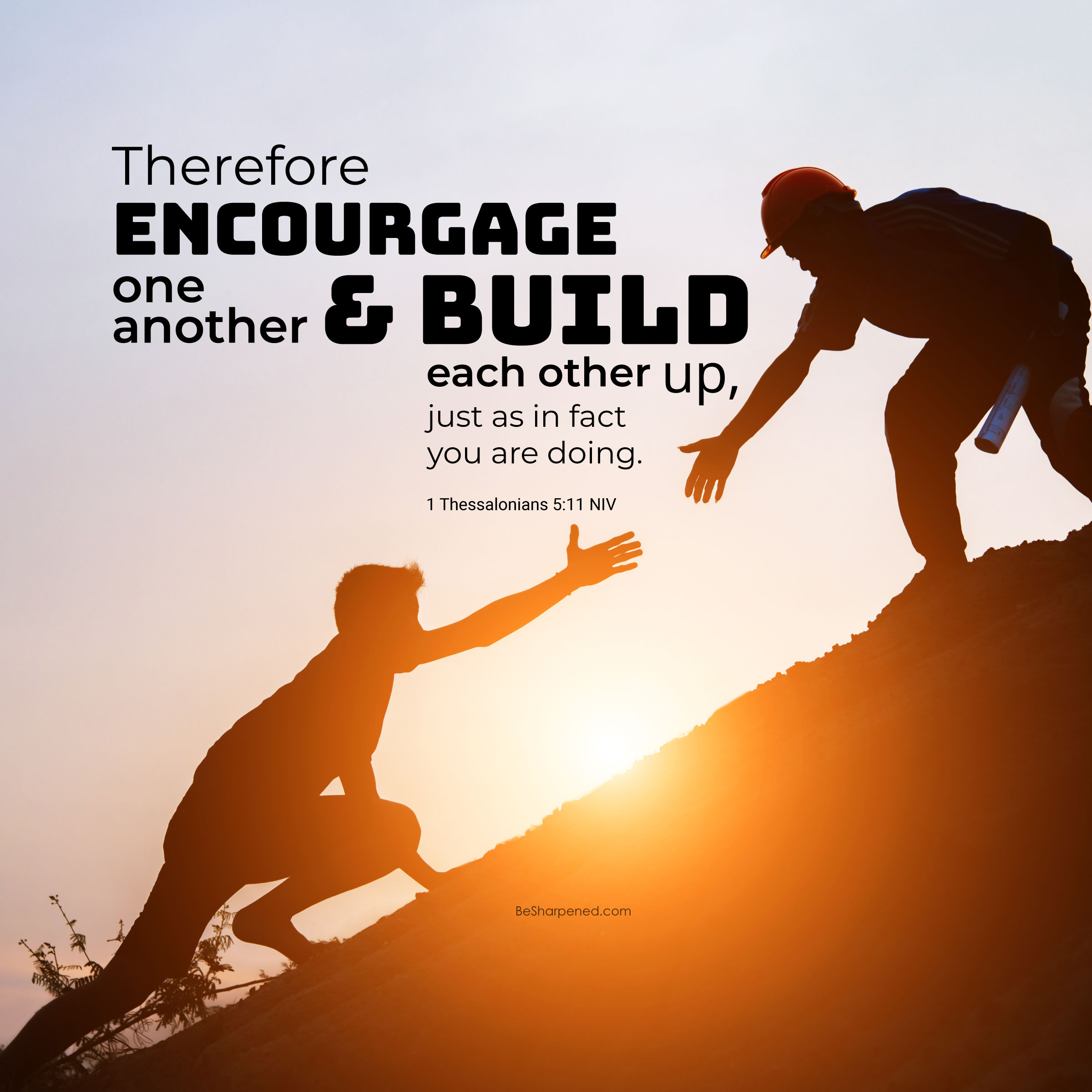 encourage each other bible verse