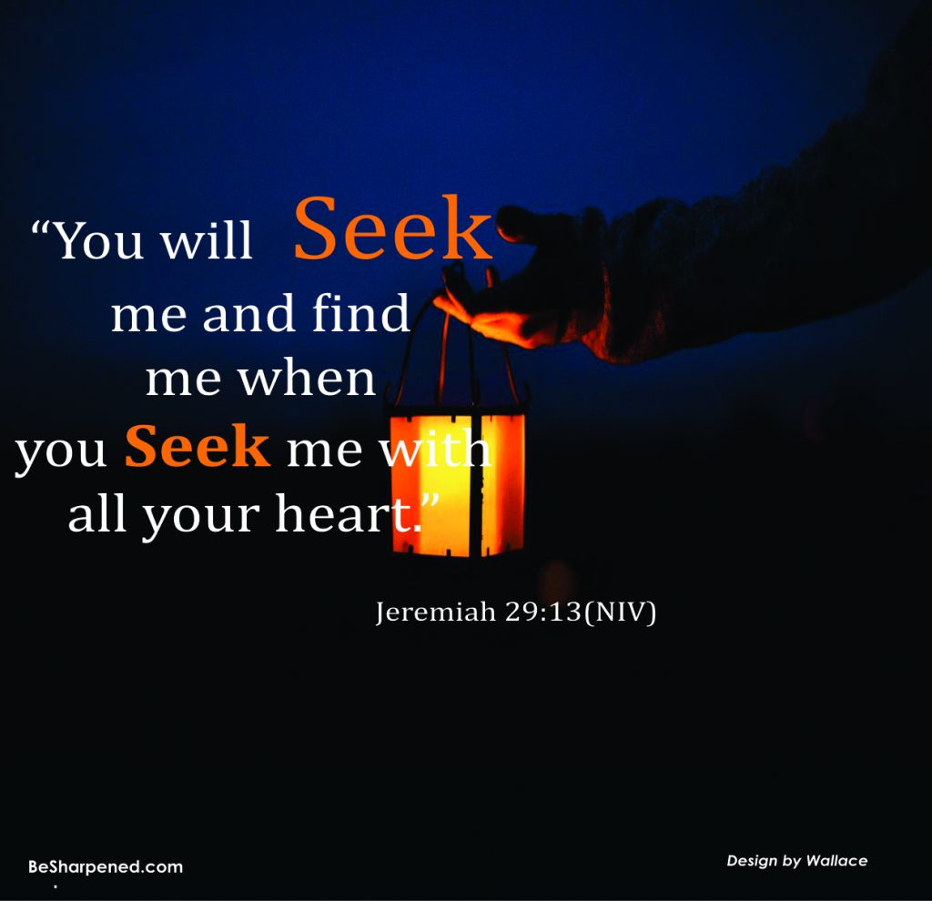 How to Seek God and Find Him (Jeremiah 29:10-13)