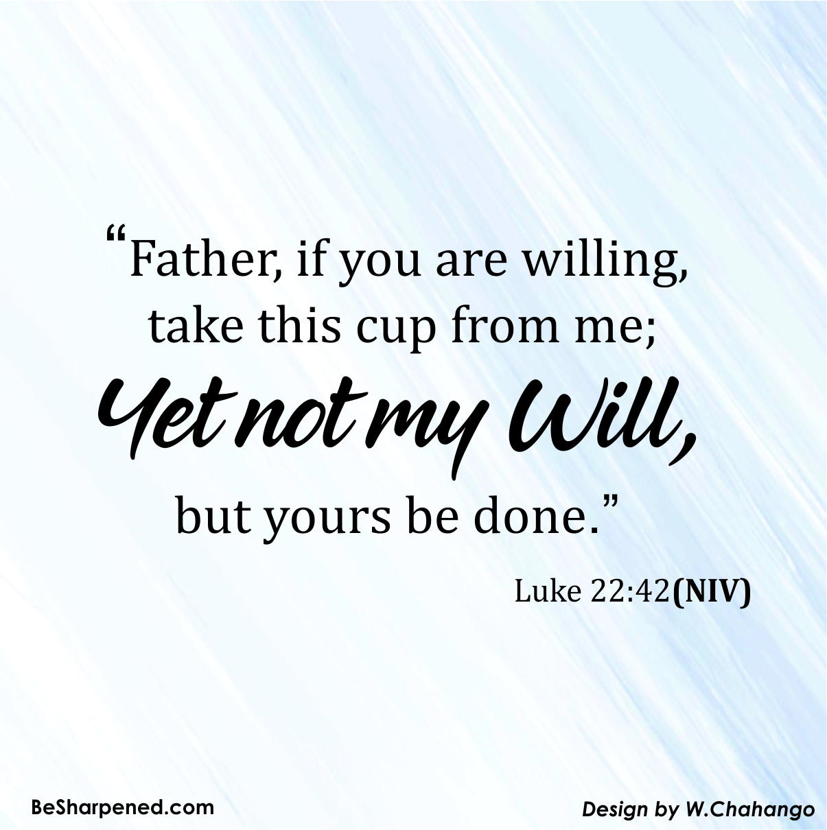 May Your Will Be Done In My Life (Weekly Devotions) - Be Sharpened