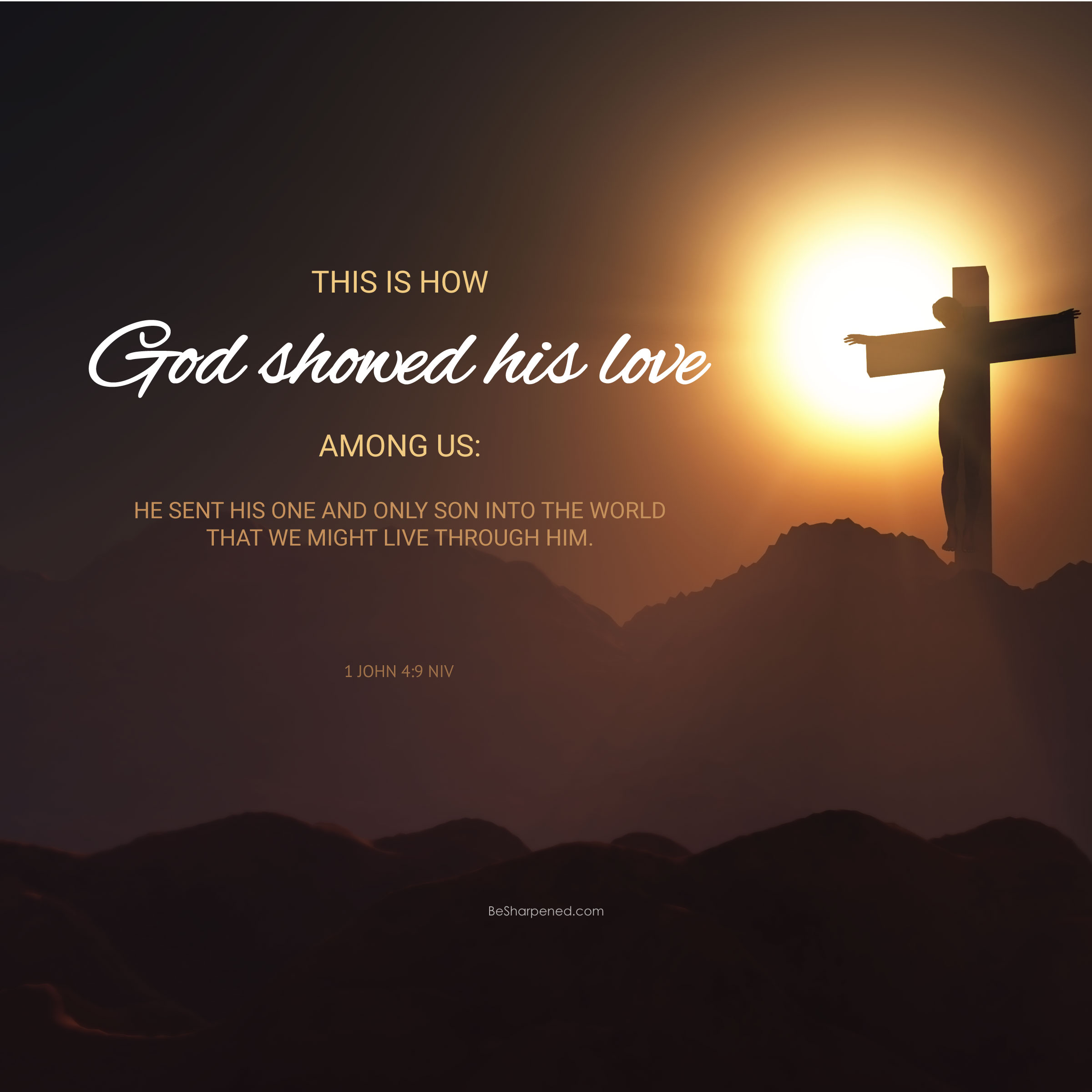 1 john 4:9 - Love is Showed
