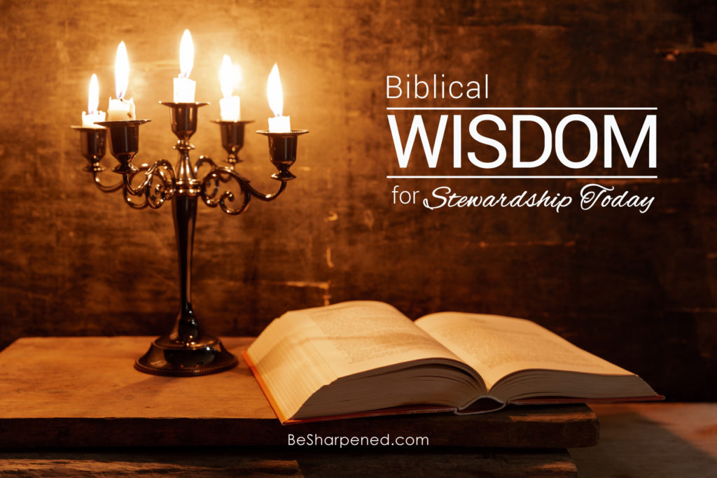 biblical wisdom for stewardship