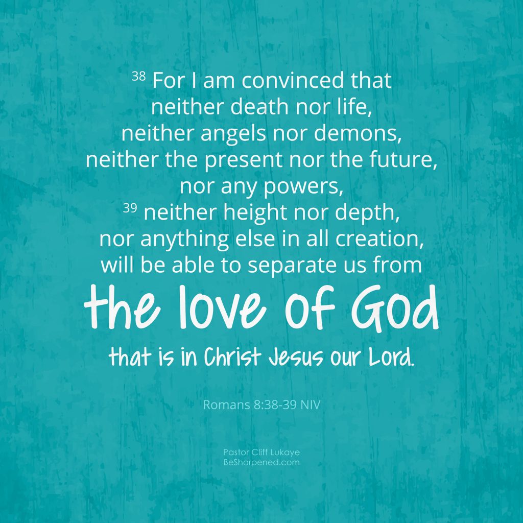 Romans 8:38-39 - Bible verse (KJV) 