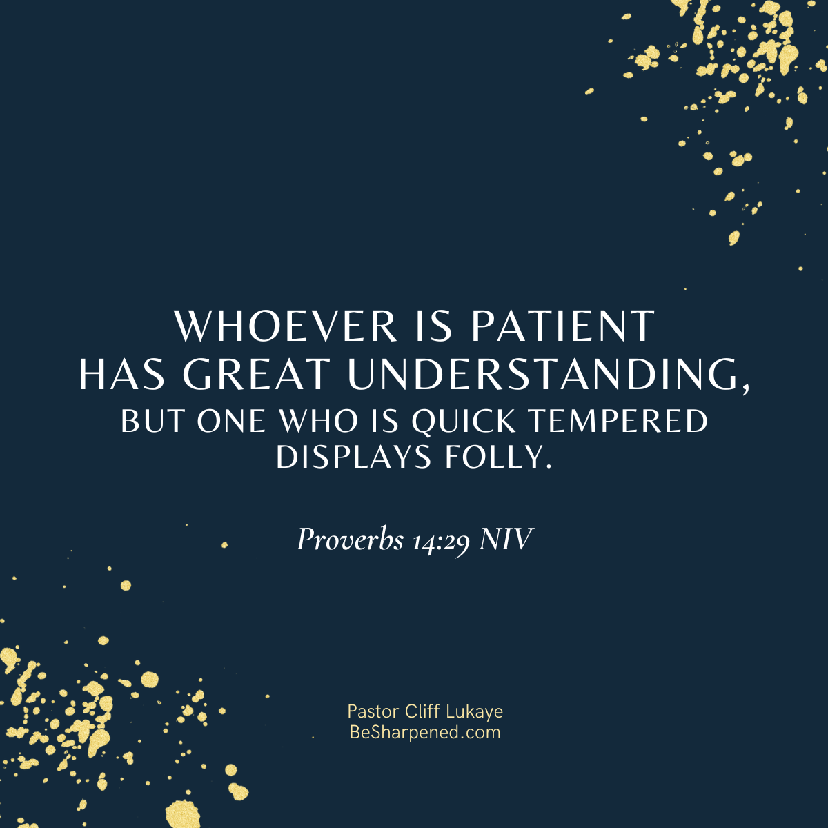 Proverbs 14:29 ~ Daily Devotion May 19 2023 - Daily Devotional