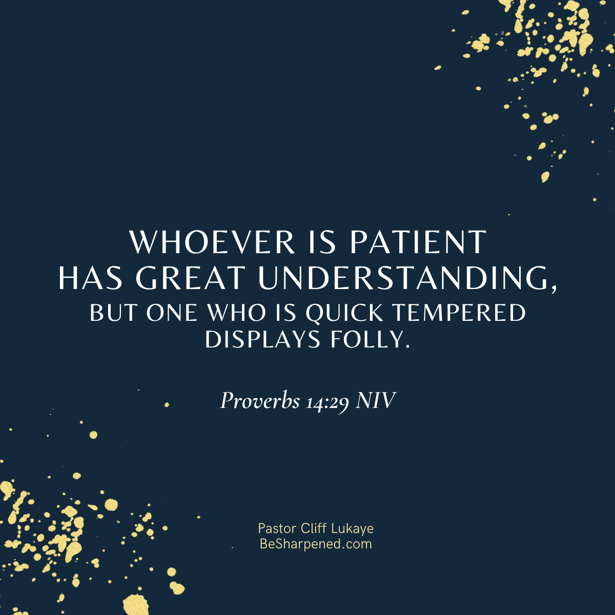 Proverbs 14:29 A Patient Man Has Great Understanding, But A, 42% OFF