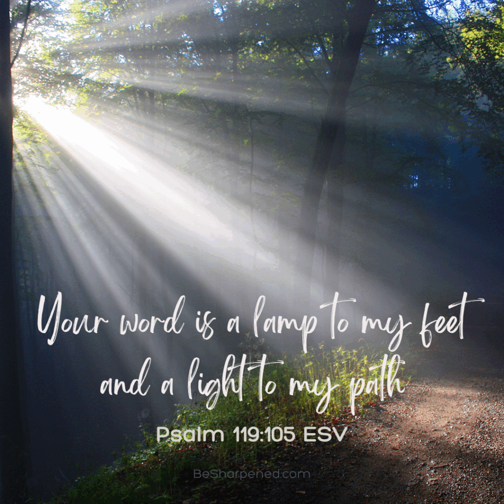 Walking by faith with God's Word as light – Psalm 119:105