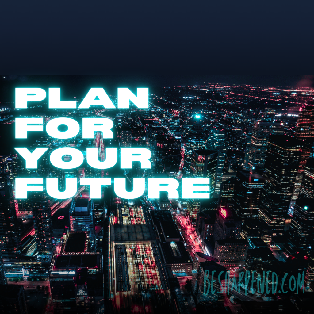 Plan for your future (Proverbs 16:1-4 Sermon) - Sermon