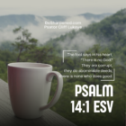 Psalm 14:1 – The Danger of Foolishness | Weekly Devotional, BeSharpened.com